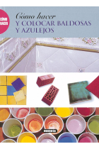 Cómo hacer y colocar baldosas y azulejos