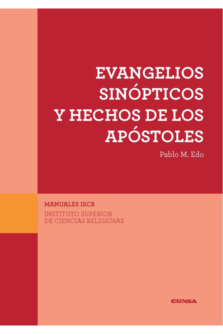 EVANGELIOS SINÓPTICOS Y HECHOS DE LOS APÓSTOLES