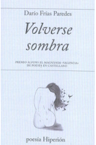 Volverse sombra