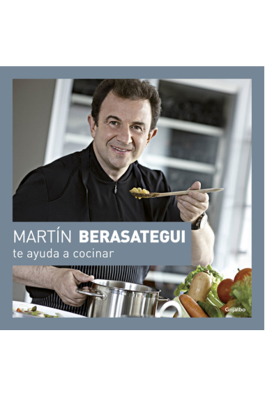 Martín Berasategui te ayuda a cocinar