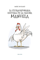 La extraordinaria historia de la gallina Manuela