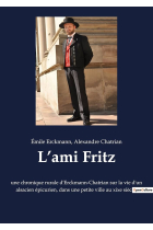 L'ami Fritz - une chronique rurale d'Erckmann-Chatrian sur la vie d'un alsacien epicurien, dans une petite ville aux xixe siècle