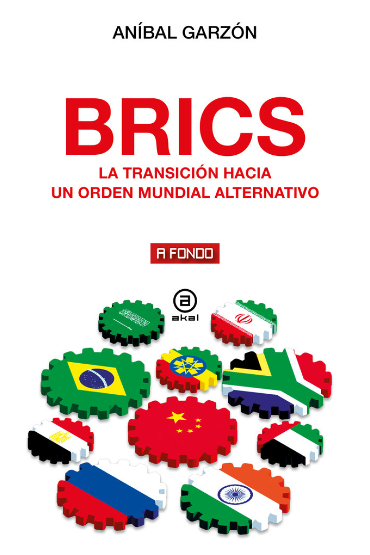 BRICS. La transición hacia un orden mundial alternativo