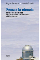 Pensar la ciencia: escritos críticos sobre obras filosóficas (1950-2000)