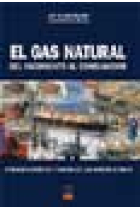 El gas natural:del yacimiento al consumidor