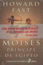 Moisés. Príncipe de Egipto