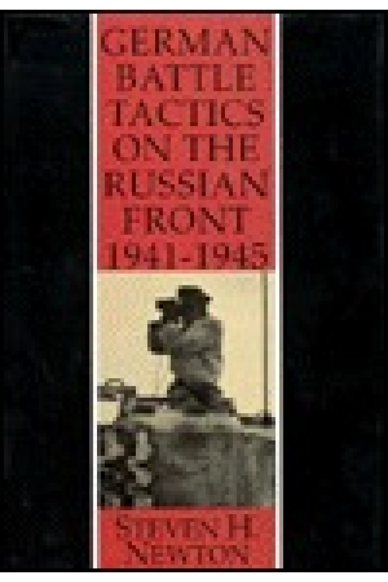 German Battle Tactics on the Russian Front, 1941-1945