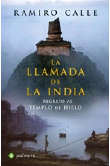 La llamada de la India.