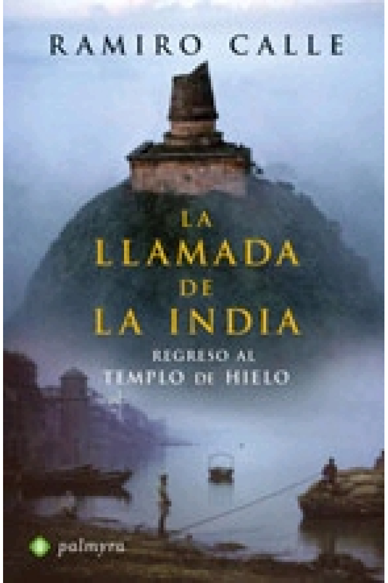 La llamada de la India.