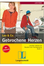 Leo&Co. Gebrochene Herzen. Leichte Lektüre für Deutsch als Fremdsprache (Mit Hörbuch). Stufe 1