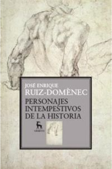 Personajes intempestivos de la historia