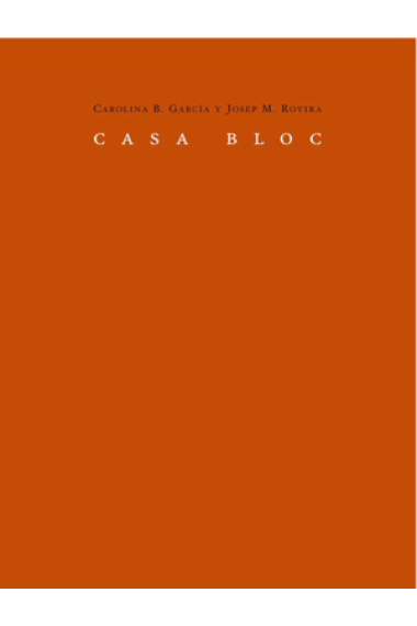 Casa Bloc:Barcelona 1932-1939-2009