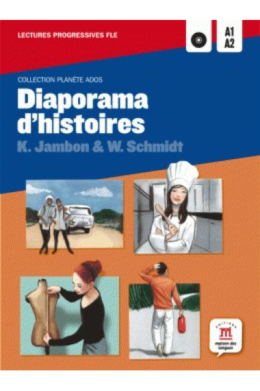 Diaporama d'histoires. Niveau A1-A2 (Col. Planète Ados)