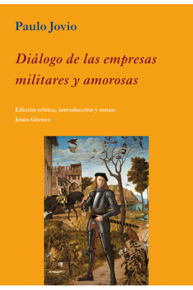 Diálogo de las empresas militares y amorosas