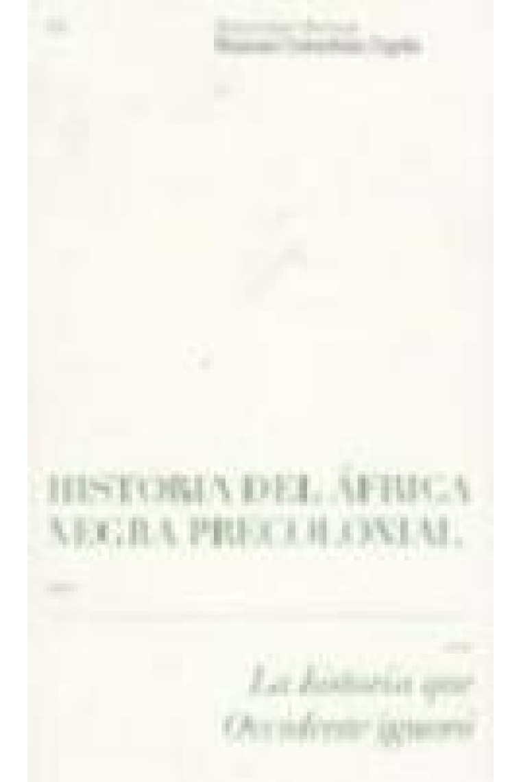 Historia del África Negra precolonial. La historia que Occidente ignoró