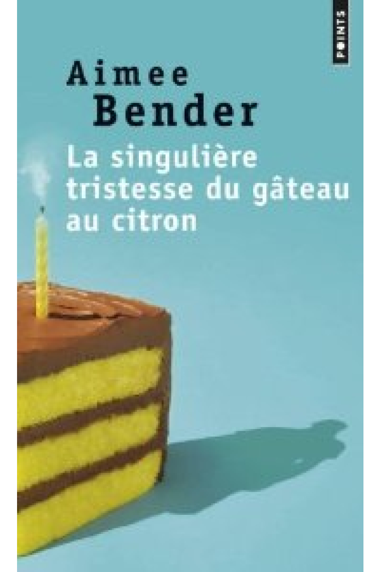 La singulière tristesse du gâteau au citron