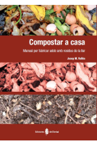 Compostar a casa. Manual per fabricar adob amb residus de la llar