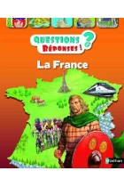 La France (Col. Questions? Réponses!)