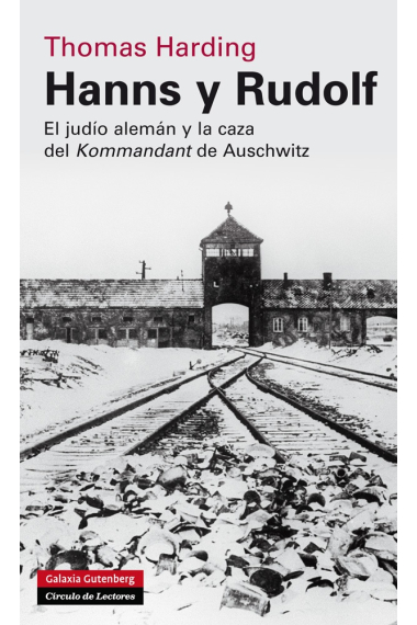 Hanns y Rudolf. El judío alemán y la caza del Kommandant de Auschwitz