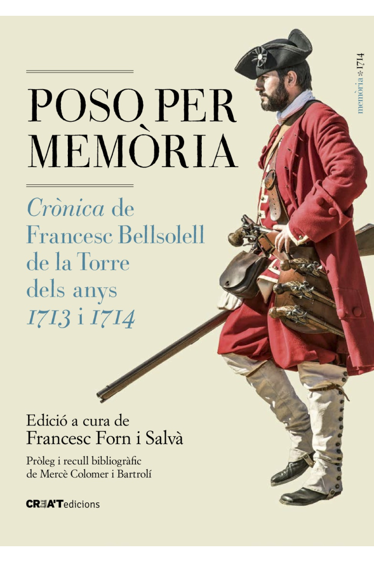 Poso per memòria. Crònica de Francesc Bellsolell de la Torre dels anys 1713 i 1714