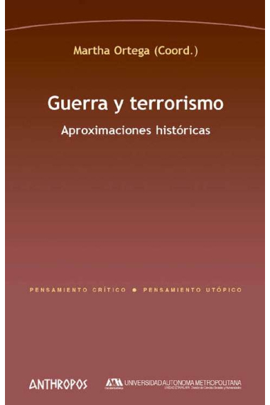 Guerra y terrorismo. Aproximaciones históricas