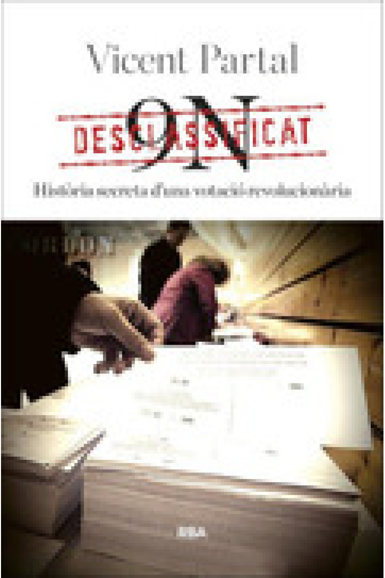 Desclassificat 9-N. Història secreta d'una votació revolucionària