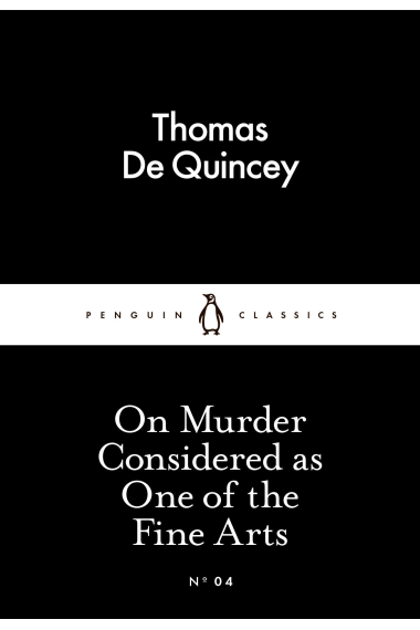 On Murder Considered as One of the Fine Arts (Little Black Classics #04)