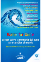 Water for Unity  actuar sobre la memoria del agua para cambiar el mundo