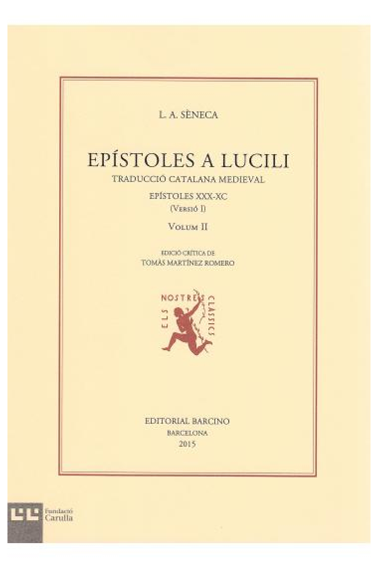 Epístoles a Lucili, vol. II: epístoles XXX-XC (Traducció catalana medieval, versió I)