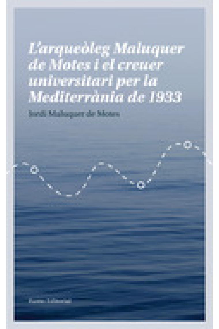 L'arqueòleg Maluquer de Motes i el creuer universitari per la Mediterrània de 1933