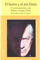 El buitre y el ave Fénix: conversaciones con Mario Vargas Llosa