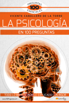 La psicología en 100 preguntas.Todo lo imprescindible explicado con rigor