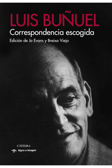 Luís Buñuel. Correspondencia escogida