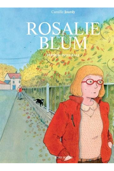 Rosalie blum version intégrale (Actes Sud BD)