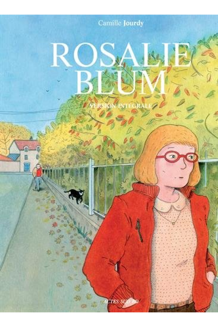 Rosalie blum version intégrale (Actes Sud BD)