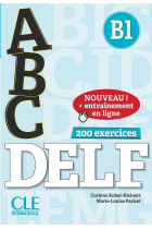 ABC DELF B1 : 200 exercices avec corrigés et transcriptions (1CD audio MP3)