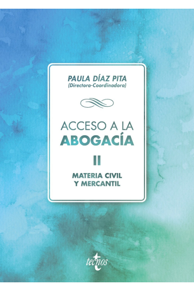 Acceso a la abogacía. Vol. II. Materia civil y mercantil