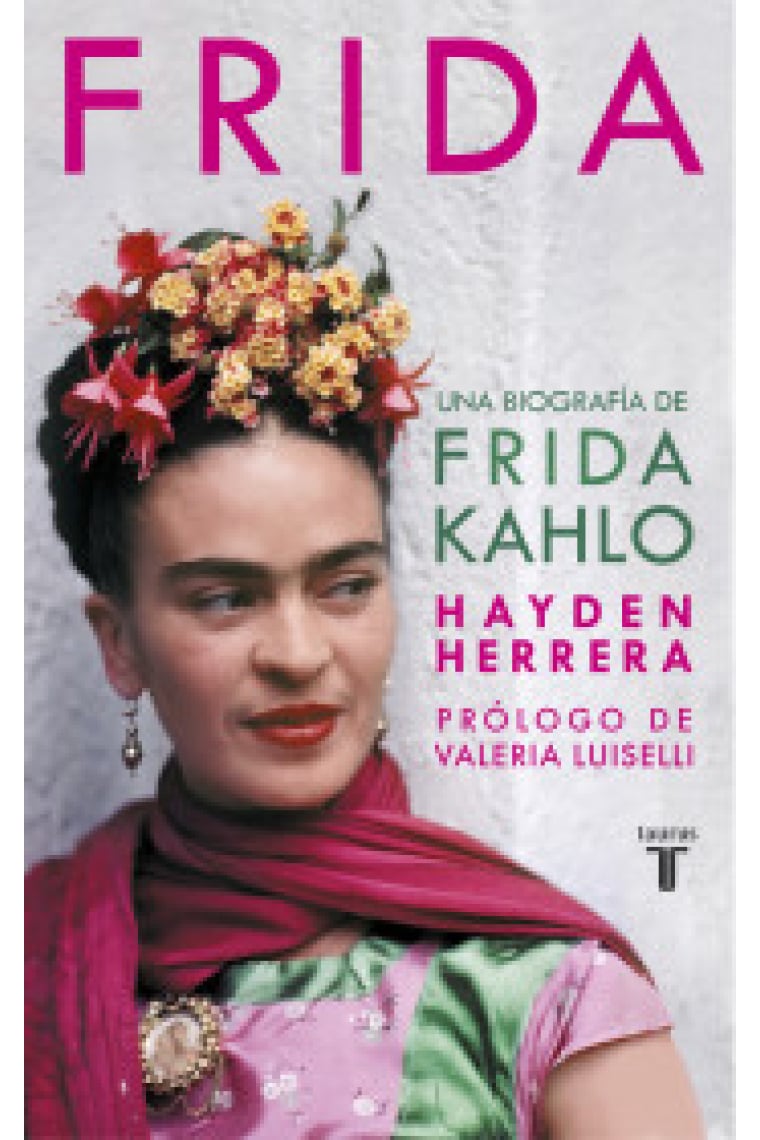 Frida. Una biografía de Frida Kahlo