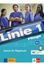 Linie 1 Pflege B2 - Kursbuch + Arbeitsbuch + audio