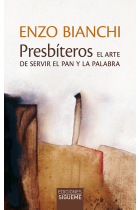 Presbíteros: el arte de servir el pan y la Palabra