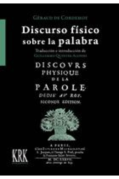 Discurso físico sobre la palabra (Edición de Guillermo Quintás Alonso)