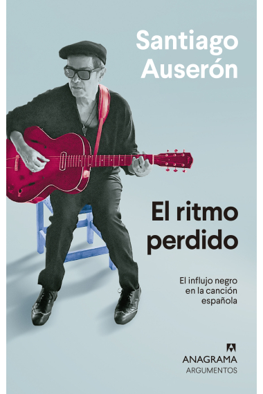 El ritmo perdido. El influjo negro en la canción española