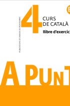 A punt 4 B2 Llibre d'exercicis. Curs de català.