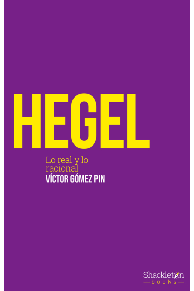 Hegel: lo real y lo racional