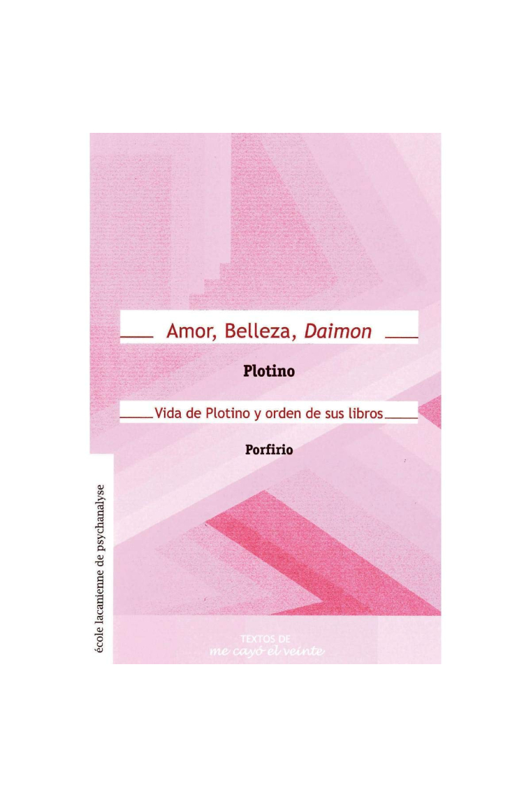 Amor, Belleza, Daimon. Vida de Plotino y orden de sus libros