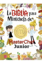 La Biblia para MiniChefs de MasterChef Junior