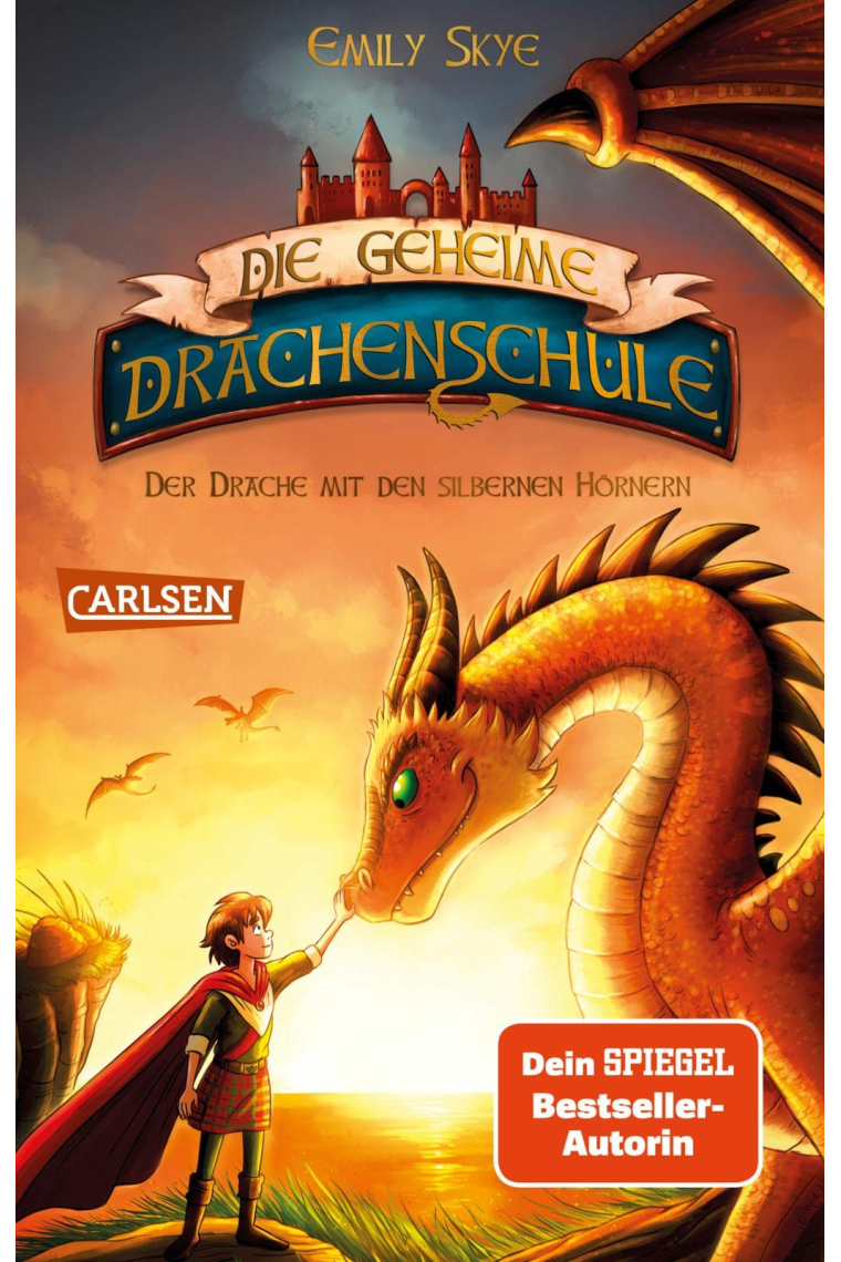 Die geheime Drachenschule 2: Der Drache mit den silbernen Hörnern: Feurige Drachenfantasy