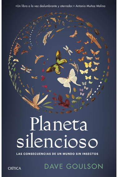 Planeta silencioso. Las consecuencias de un mundo sin insectos