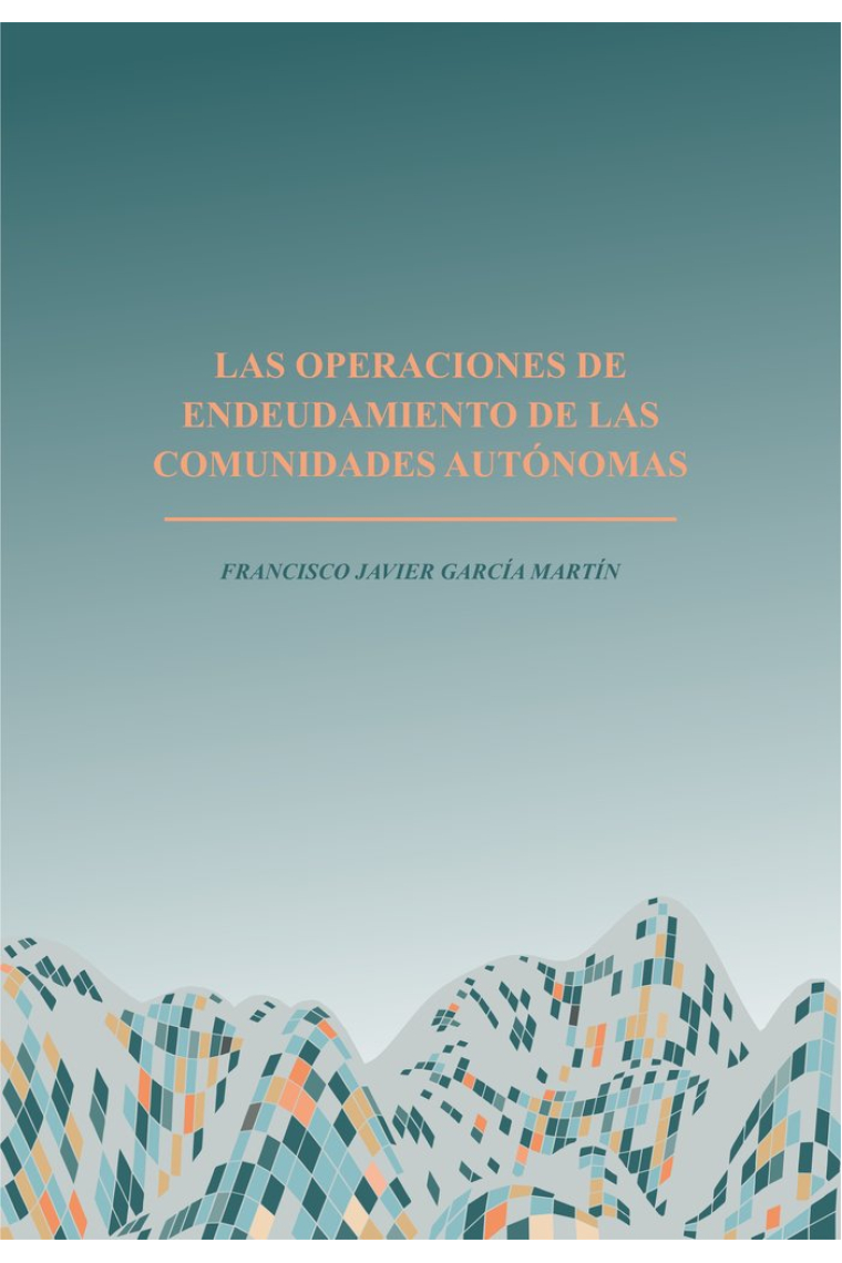 Las operaciones de endeudamiento de las comunidades autónomas