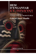 Hem d'enganyar el dimoni